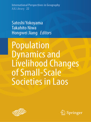 cover image of Population Dynamics and Livelihood Changes of Small-Scale Societies in Laos